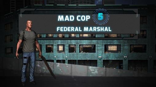 download Mad cop 5: Federal marshal apk